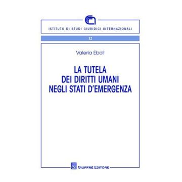 La tutela dei diritti umani negli stati di emergenza