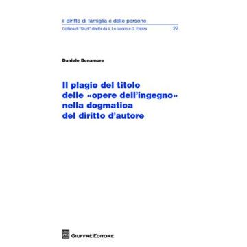 Il plagio del titolo delle «opere dell'ingegno» nella dogmatica del diritto d'autore