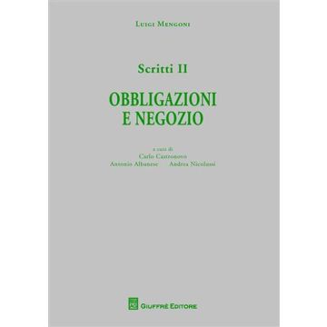 Scritti. Vol. 2: Obbligazioni e negozio