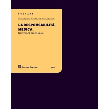 La responsabilità medica. Questioni processuali