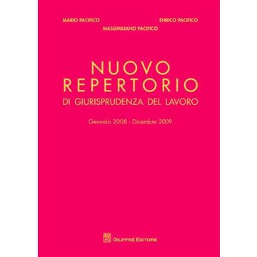Nuovo repertorio di giurisprudenza del lavoro (gennaio 2008-dicembre 2009)