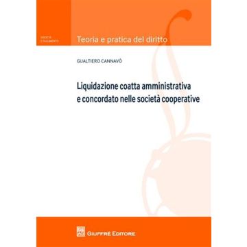 Liquidazione coatta amministrativa e concordato nelle società cooperative