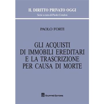 Gli acquisti di immobili ereditari e la trascrizione per causa di morte