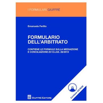 Formulario dell'arbitrato. Con CD-ROM