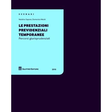 Le prestazioni previdenziali temporanee. Percorsi giurisprudenziali
