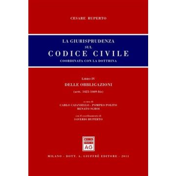 La giurisprudenza sul codice civile. Coordinata con la dottrina. Libro IV: Delle obbligazioni. Artt. 1425-1469 bis