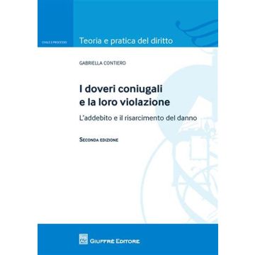 I doveri coniugali e la loro violazione. L'addebito e il risarcimento del danno
