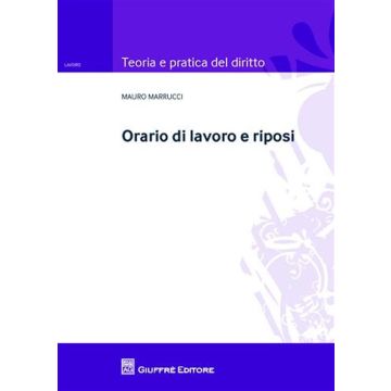 Orario di lavoro e riposi