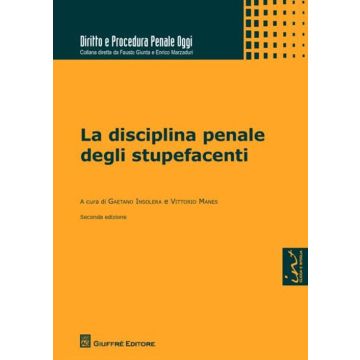 La disciplina penale degli stupefacenti