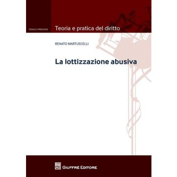 La lottizzazione abusiva