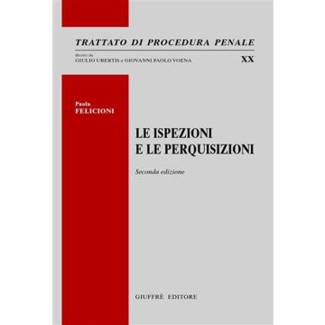 Le ispezioni e le perquisizioni Le ispezioni e le perquisizioni