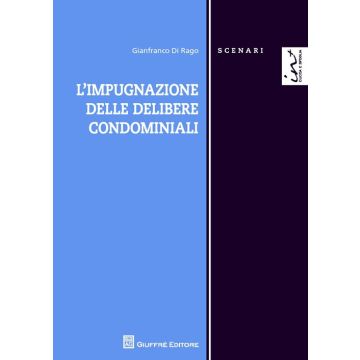 L'impugnazione delle delibere condominiali