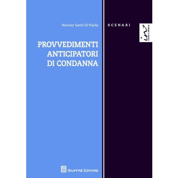 Provvedimenti anticipatori di condanna