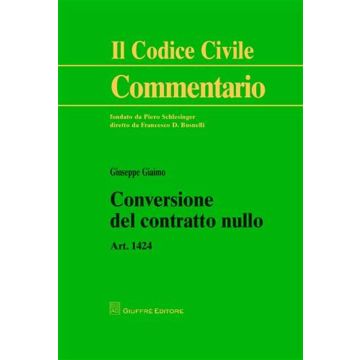 Conversione del contratto nullo. Art. 1424