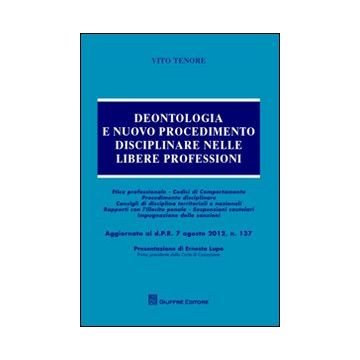 Deontologia e nuovo procedimento disciplinare nelle libere professioni