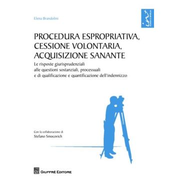 Procedura espropriativa, cessione volontaria, acquisizione sanante