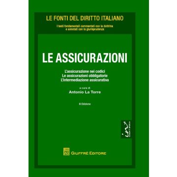 Le assicurazioni. L'assicurazione nei codici. Le assicurazioni obbligatorie e l'intermediazione assicurativa