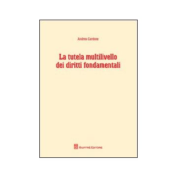 La tutela multilivello dei diritti fondamentali