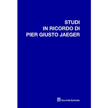 Studi in ricordo di Pier Giusto Jaeger