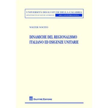 Dinamiche del regionalismo italiano ed esigenze unitarie