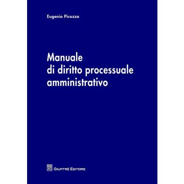 Manuale di diritto processuale amministrativo