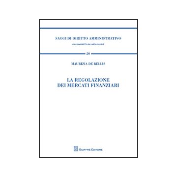 La regolazione dei mercati finanziari
