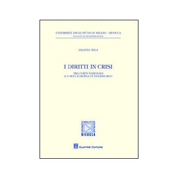 I diritti in crisi. Tra Corti nazionali e Corte europea di Strasburgo