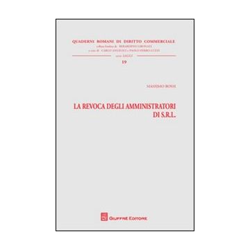 La revoca degli amministratori di s.r.l.