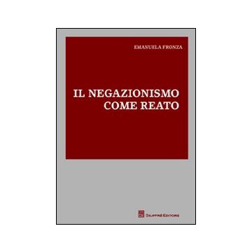 Il negazionismo come reato
