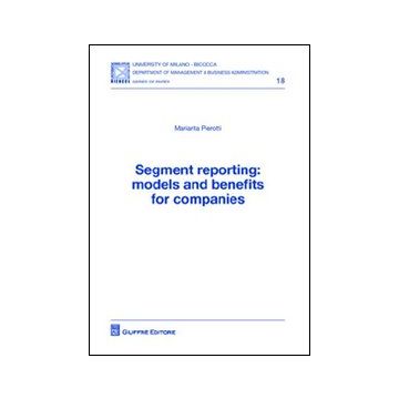Segment reporting. Models and benefits for companies