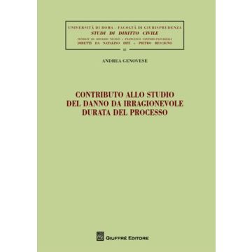 Contributo allo studio del danno da irragionevole durata del processo