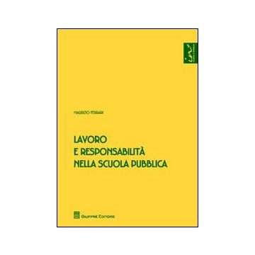Lavoro e responsabilità nella scuola pubblica