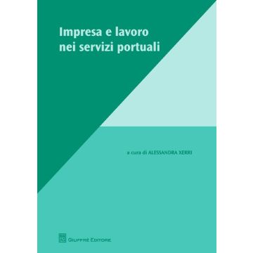 Impresa e lavoro nei servizi portuali