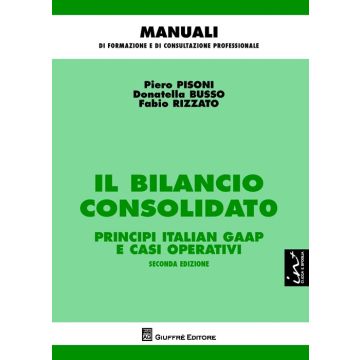 Il bilancio consolidato. Principi italian gaap e casi operativi
