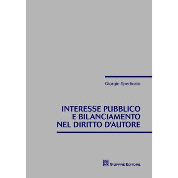 Interesse pubblico e bilanciamento nel diritto d'autore