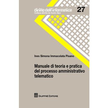 Manuale di teoria e pratica del processo amministrativo telematico