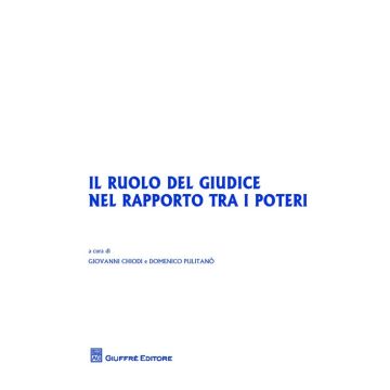 Il ruolo del giudice nel rapporto tra i poteri
