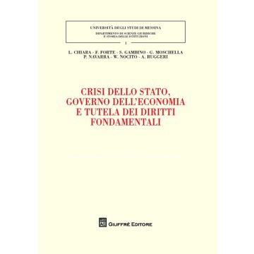 Crisi dello Stato, governo dell'economia e tutela dei diritti fondamentali