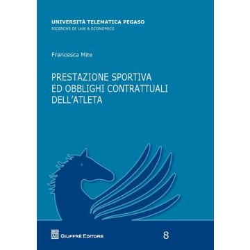 Prestazione sportiva ed obblighi contrattuali dell'atleta