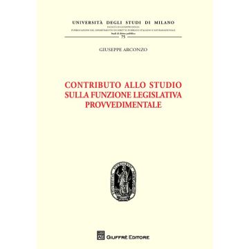 Contributo allo studio sulla funzione legislativa provvedimentale