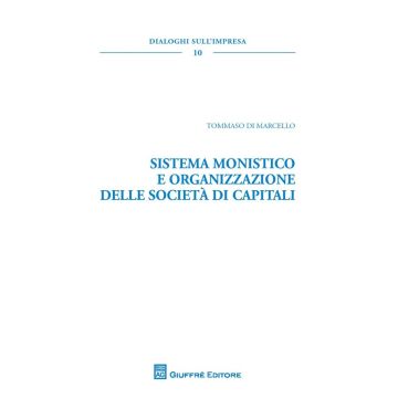 Sistema monistico e organizzazione delle società di capitali