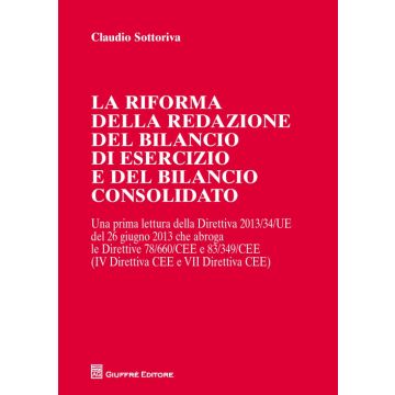 La riforma della redazione del bilancio di esercizio e del bilancio consolidato
