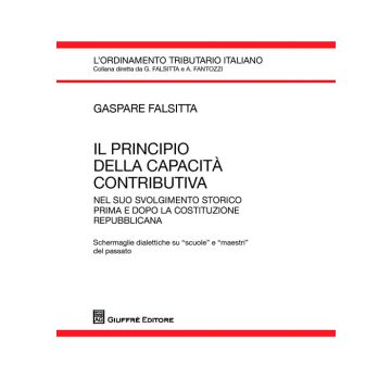 Il principio della capacità contributiva nel suo svolgimento storico prima e dopo la costituzione repubblicana