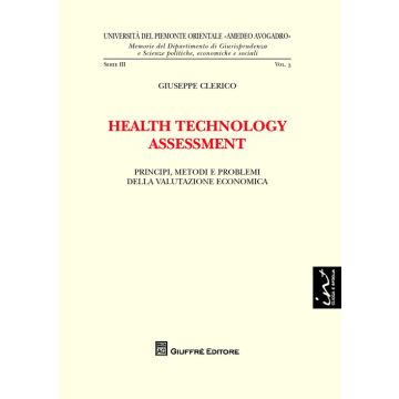 Health technology assessment. Principi, metodi e problemi della valutazione economica