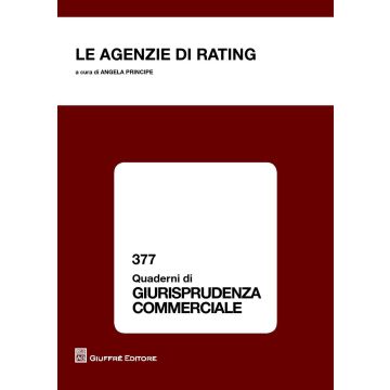 Le agenzie di rating. Atti del Convegno (Salerno, 8-9 novembre 2012)