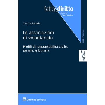 Le associazioni di volontariato. Profili di responsabilità civile, penale, tributaria