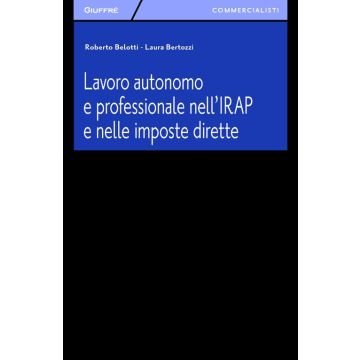 Lavoro autonomo e professionale nell'IRAP e nelle imposte dirette