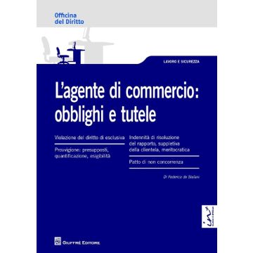 L'agente di commercio. Obblighi e tutele