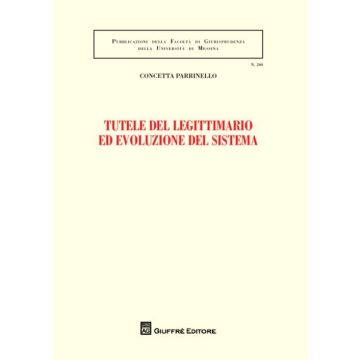 Tutele del legittimario ed evoluzione del sistema
