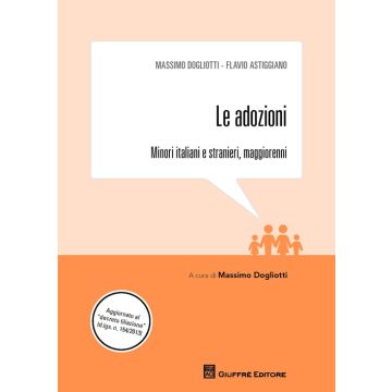 Le adozioni. Minori italiani e stranieri, maggiorenni